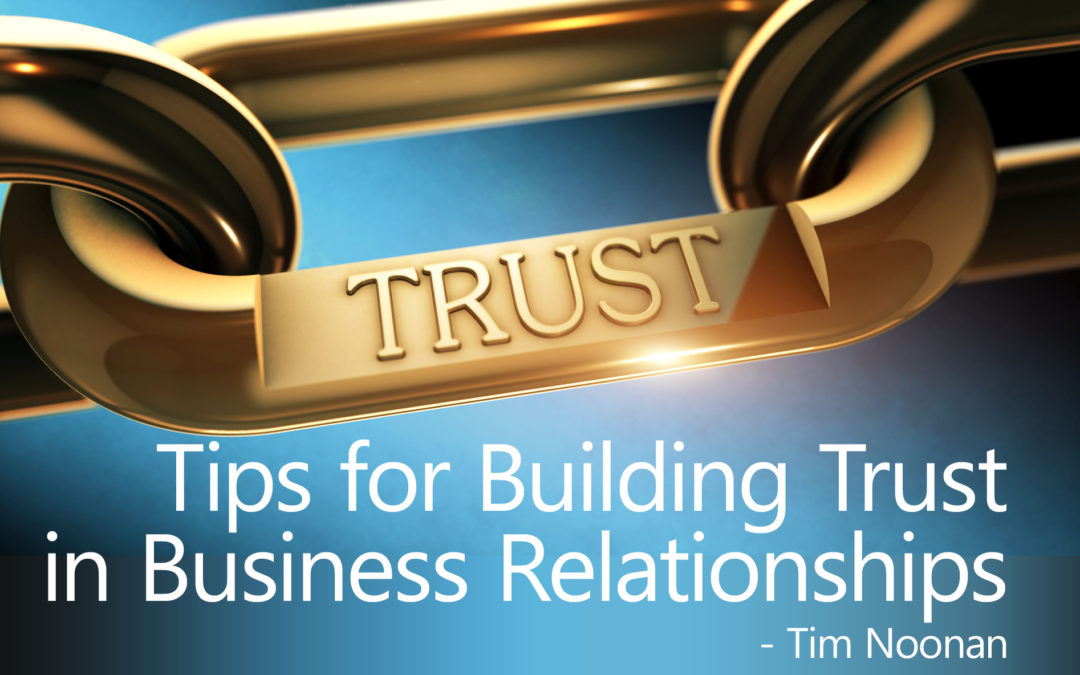 Tips for Building Trust In Your Business Relationships