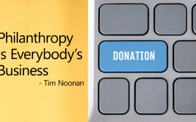 Executive Notebook: Philanthropy is Everybody’s Business